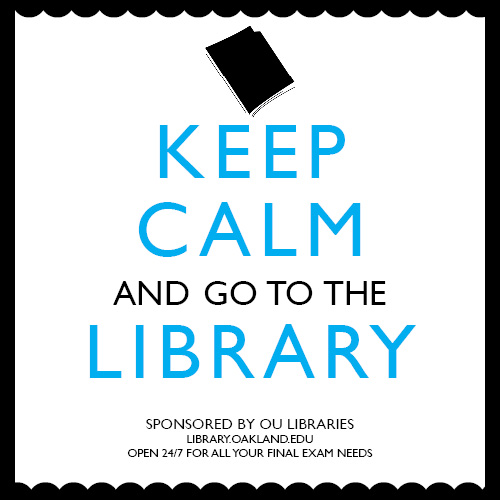 Keep Calm and go to the Library